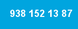 938 152 13 87 938 152 13 87
